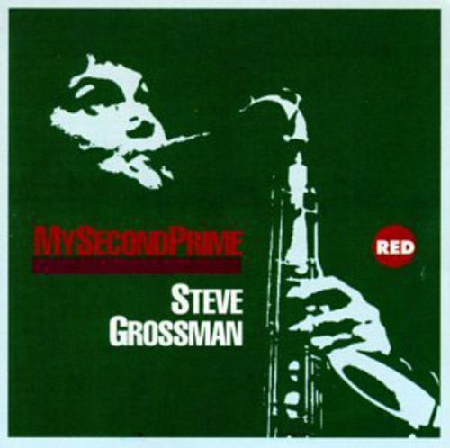 Steve Grossman - My Second Prime CD (Preorder: Ships September 18, 2026)
