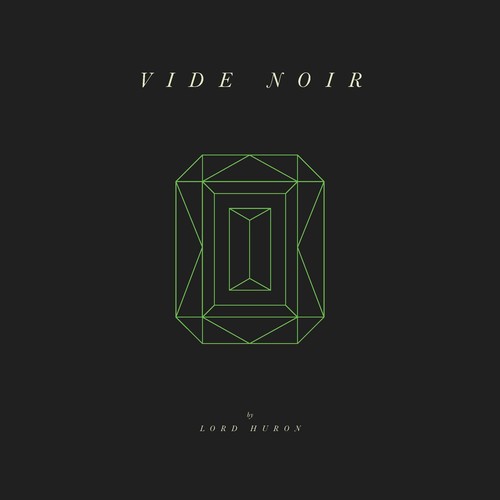 Lord Huron - Vide Noir LP (Gatefold)