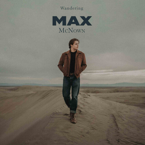 Max McNown - Wandering (Love Me Back)