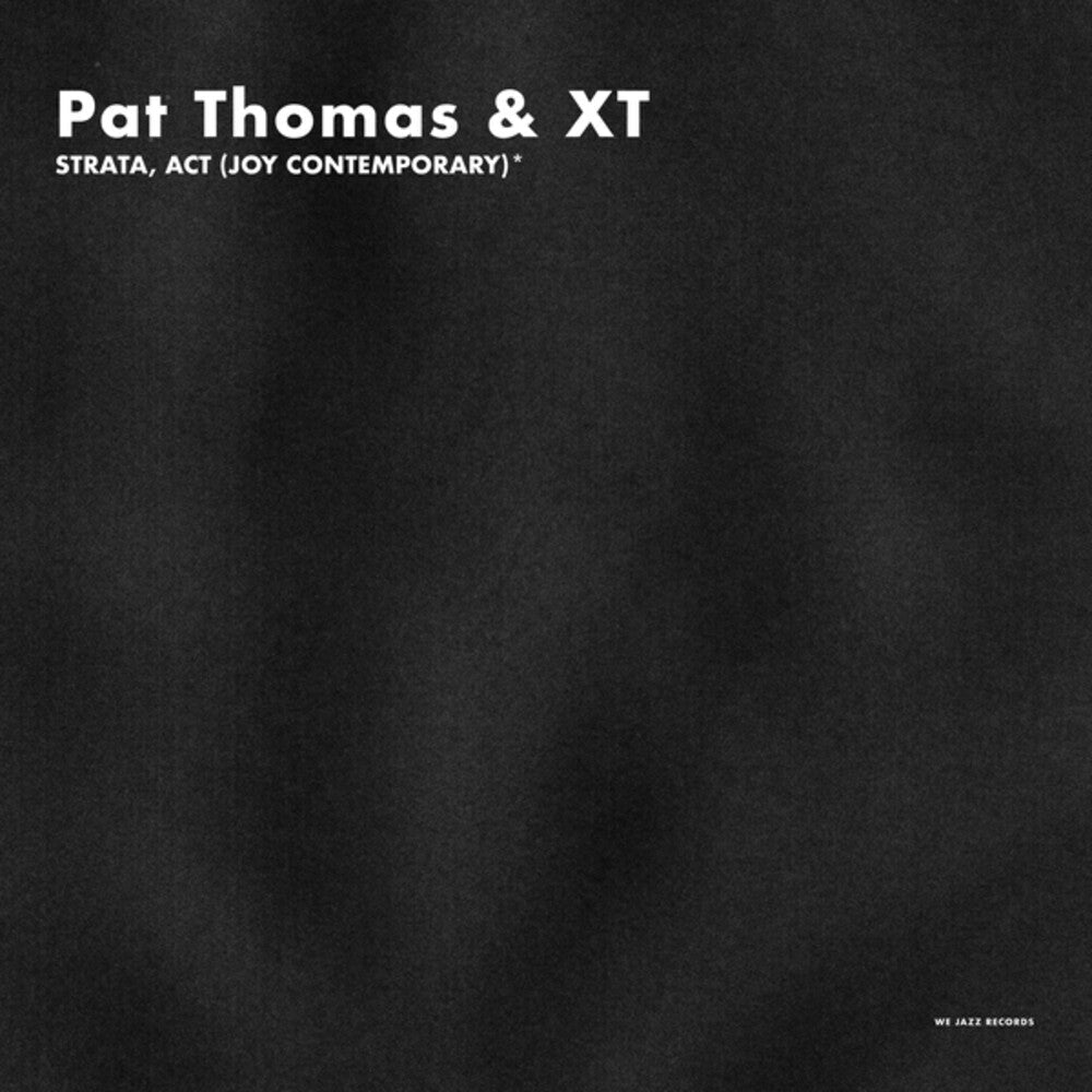 Pat Thomas & Xt - Strata Act CD (Joy Contemporary)