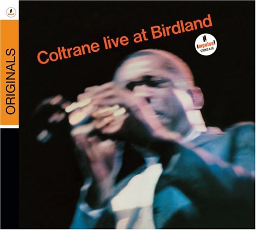 John Coltrane - Live At Birdland CD