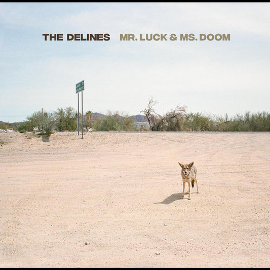 The Delines - Mr. Luck & Ms. Doom [Desert Hardscape Vinyl]