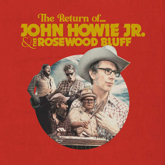 John Howie Jr. & The Rosewood Bluff - The Return Of... [Blue Vinyl]