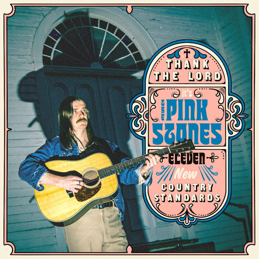 The Pink Stones - Thank the Lord... it's The Pink Stones [Blue Jeans Blue Vinyl]