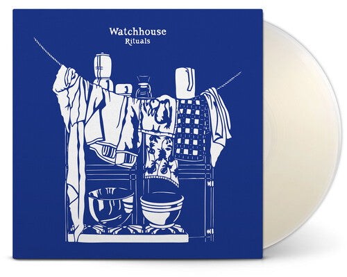 Watchhouse - Rituals [Indie-Exclusive Translucent Milky Vinyl]