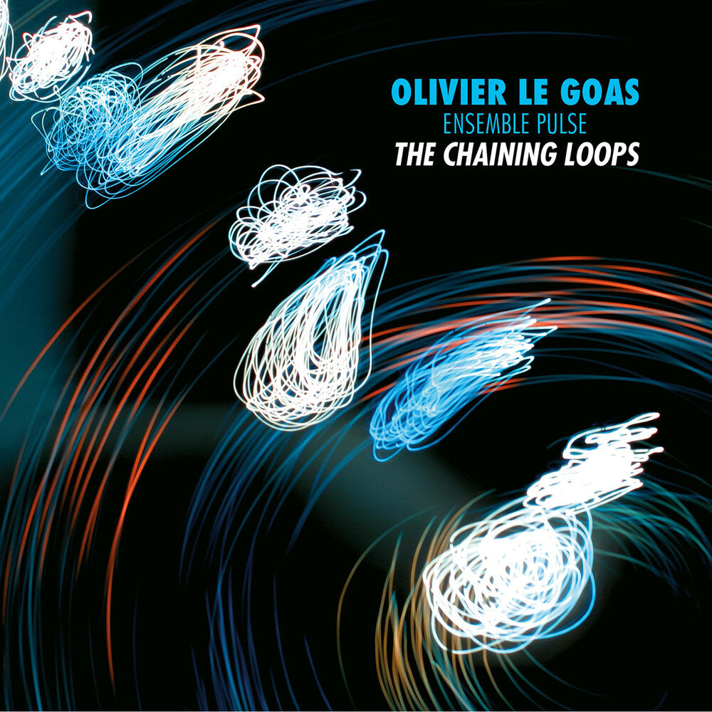 Olivier Le Goas - Chaining Loops CD