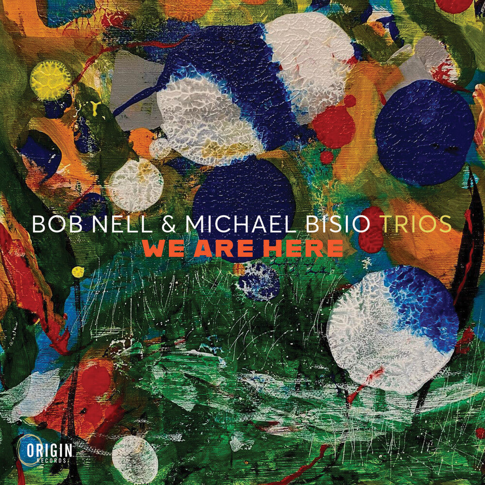 Bob Nell  / Bisio,Michael - Trios: We Are Here CD