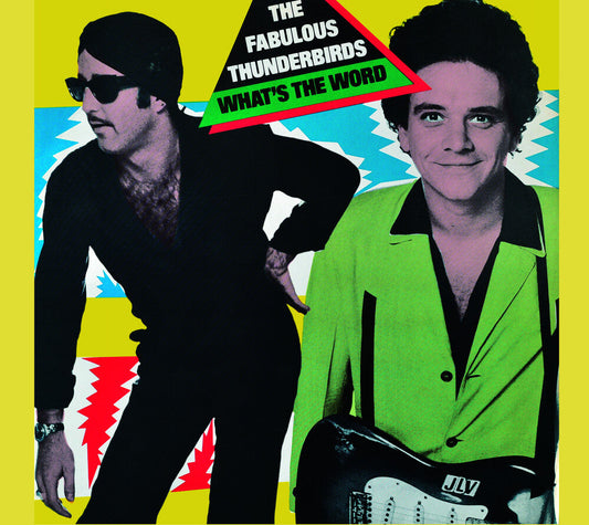 Fabulous Thunderbirds - What's the Word? CD