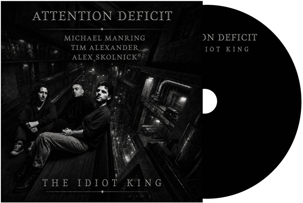 Attention Deficit - The Idiot King CD