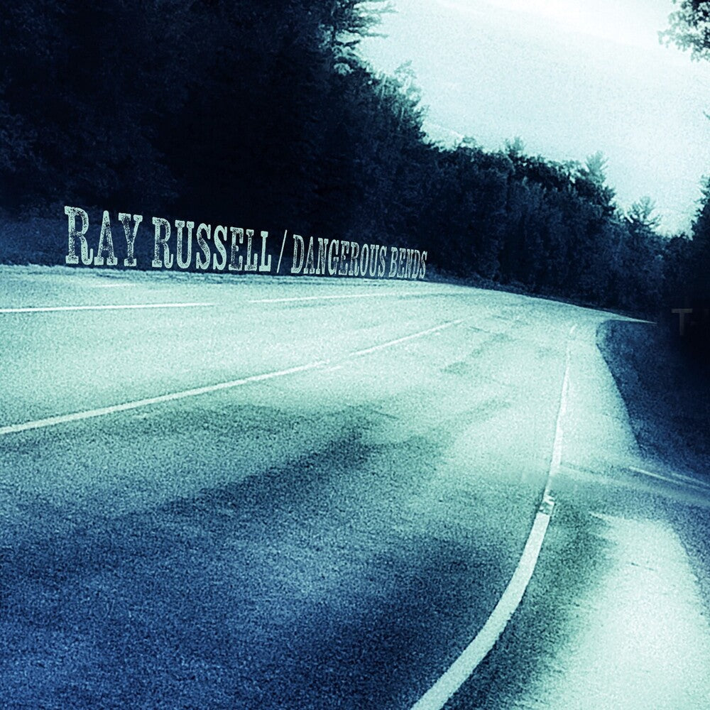 Ray Russell - Dangerous Bends CD (Preorder: Ships September 25, 2026)
