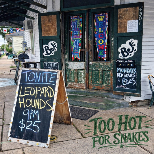 Leopard Hounds - Too Hot For Snakes CD