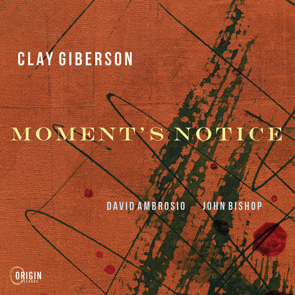 CLAY GIBERSON - Moment's Notice CD (Preorder: Ships October 23, 2026)