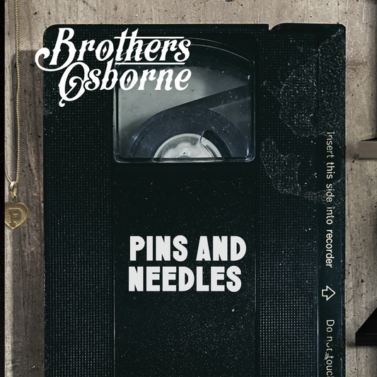 Brothers Osborne - Pins And Needles [7"]