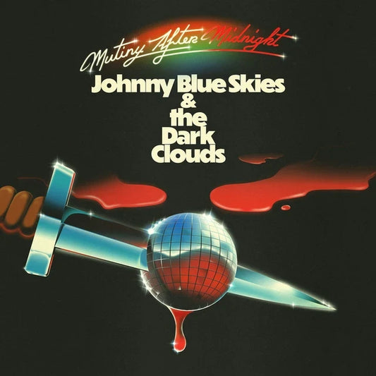 [DAMAGED] Johnny Blue Skies & The Dark Clouds - Mutiny After Midnight [Clear Vinyl]