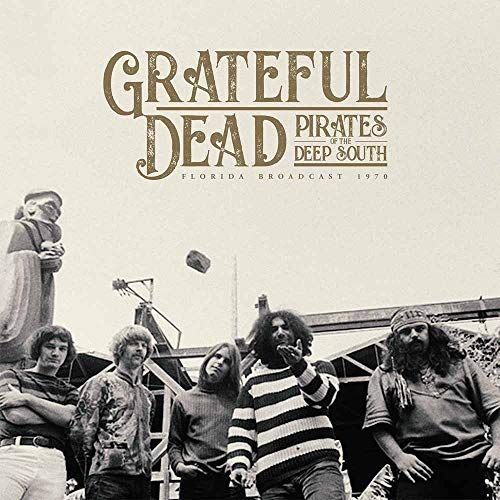 Grateful Dead – Pirates of the Deep South – Florida Broadcast 1970 – (Vinyl LP)