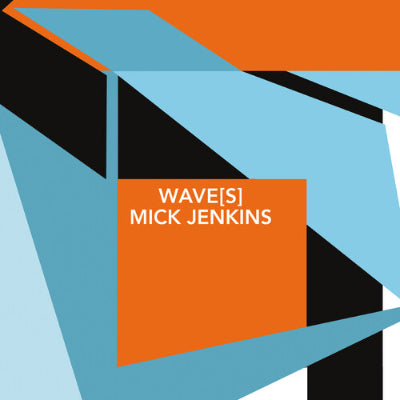 Jenkins, Mick - Wave(s)